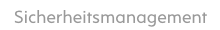 Sicherheitsmanagement